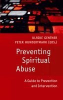 Ulrike Gentner, Peter Hundertmark - Preventing Spiritual Abuse, Häftad