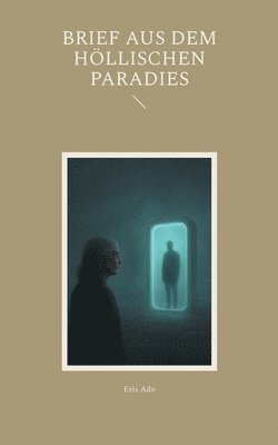 Brief aus dem höllischen Paradies