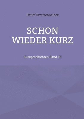 Schon wieder kurz