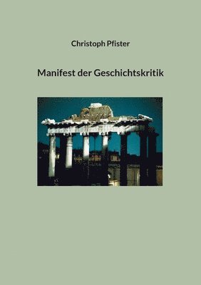 Manifest der Geschichtskritik