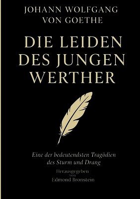 Johann Wolfgang Von Goethe, Edmond Bronstein - Leiden des jungen Werther, Häftad