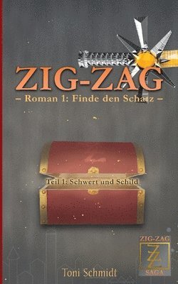 Toni Schmidt - ZIG-ZAG Roman 1, Häftad