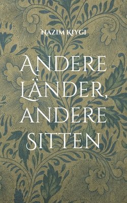 Andere Länder, andere Sitten