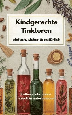 Kindgerechte Tinkturen