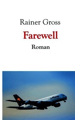 Rainer Gross - Farewell, Häftad