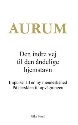 AURUM - Den indre vej til den åndelige hjemstavn