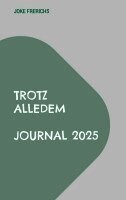 Trotz alledem: Journal 2026