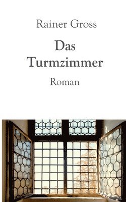 Rainer Gross - Turmzimmer, Häftad