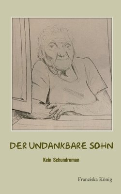 undankbare Sohn
