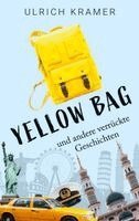 Ulrich Kramer - Yellow Bag und andere verrückte Geschichten, Häftad