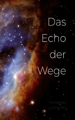Magret Kindermann, Wolfgang Lamar - Echo der Wege, Häftad