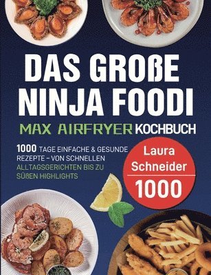 große Ninja Foodi MAX Airfryer Kochbuch