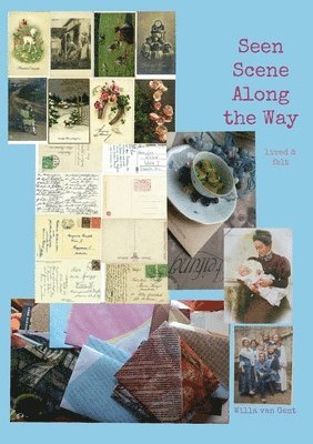 Seen Scene Along the Way