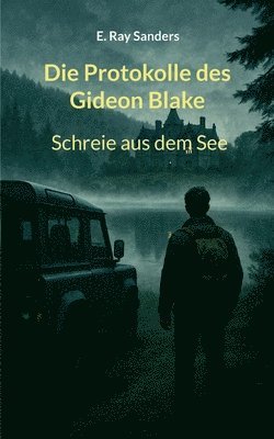 Protokolle des Gideon Blake