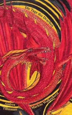 Andrea Tillmanns, Marlene Walkenhorst - Tage des Drachen, Häftad
