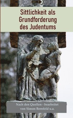 Simon Bernfeld, Peter Bürger - Sittlichkeit als Grundforderung des Judentums, Häftad