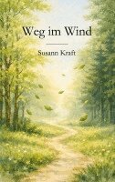 Susann Kraft - Weg im Wind, Häftad