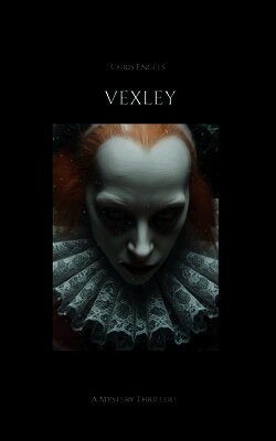 Vexley: A Mystery Thriller