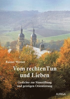 Vom rechten Tun und Lieben