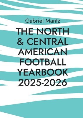 North & Central American Football Yearbook 2025-2026