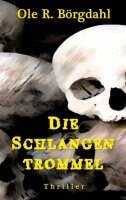 Ole R Börgdahl - Schlangentrommel, Häftad