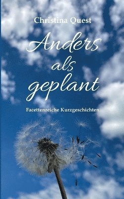Anders als geplant