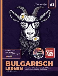 bokomslag Bulgarisch lernen A1 / Hör auf zu MÄÄÄckern, lerne SprÄÄÄchen!