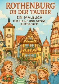 bokomslag Rothenburg ob der Tauber. Ein Malbuch für kleine und große Entdecker