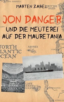 Marten Zabel - Jon Danger und die Meuterei auf der Mauretania, Häftad