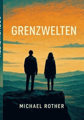 Grenzwelten