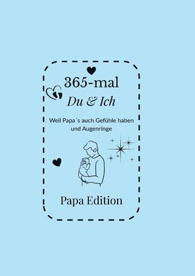 bokomslag 365-mal DU & ICH - Papa Edition
