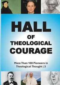 bokomslag Hall of Theological Courage 3