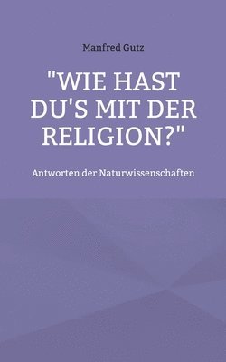 "Wie hast du's mit der Religion?"