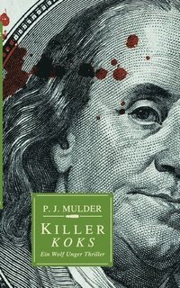 bokomslag Killer Koks: Ein Wolf Unger Thriller