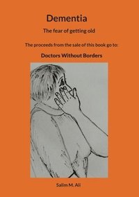 bokomslag Dementia: The fear of getting old