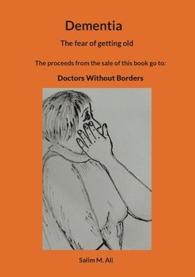 Dementia: The fear of getting old