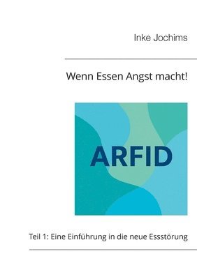 bokomslag Wenn Essen Angst macht!: Teil 1: Eine Einführung in die neue Essstörung