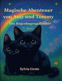 bokomslag Magische Abenteuer von Amy und Tommy: Das Regenbogengeflunker