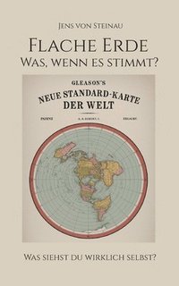 bokomslag Flache Erde: Was, wenn es stimmt?
