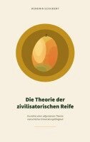Hendrik Schubert - Theorie der zivilisatorischen Reife, Häftad