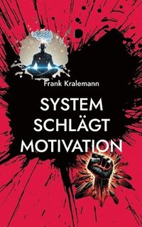 bokomslag System schlägt Motivation