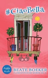 bokomslag #CiaoBella: Ein Like für die Leiche