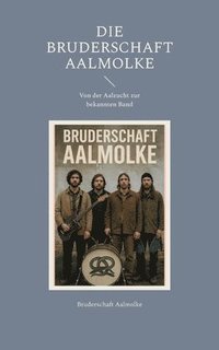 bokomslag Bruderschaft Aalmolke