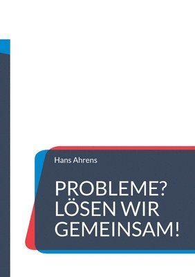 Hans Ahrens - Probleme? Lösen wir gemeinsam!, Häftad
