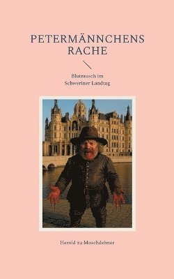 Herold Zu Moschdehner, Herold zu Moschdehner - Petermännchens Rache, Häftad