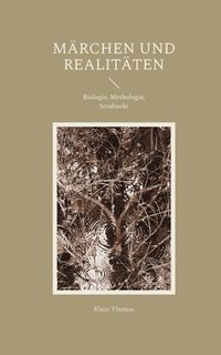 bokomslag Märchen und Realitäten