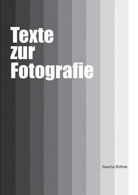 bokomslag Texte zur Fotografie