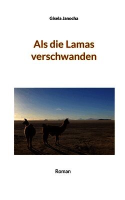 Als die Lamas verschwanden