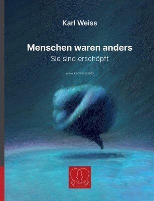 Karl Weiss - Menschen waren anders, Häftad