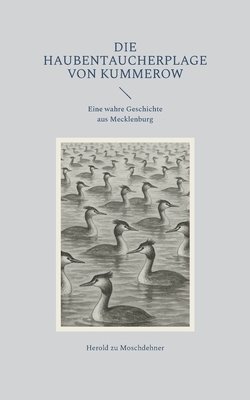 Herold Zu Moschdehner, Herold zu Moschdehner - Haubentaucherplage von Kummerow, Häftad